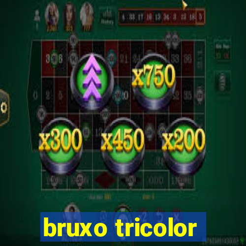 bruxo tricolor